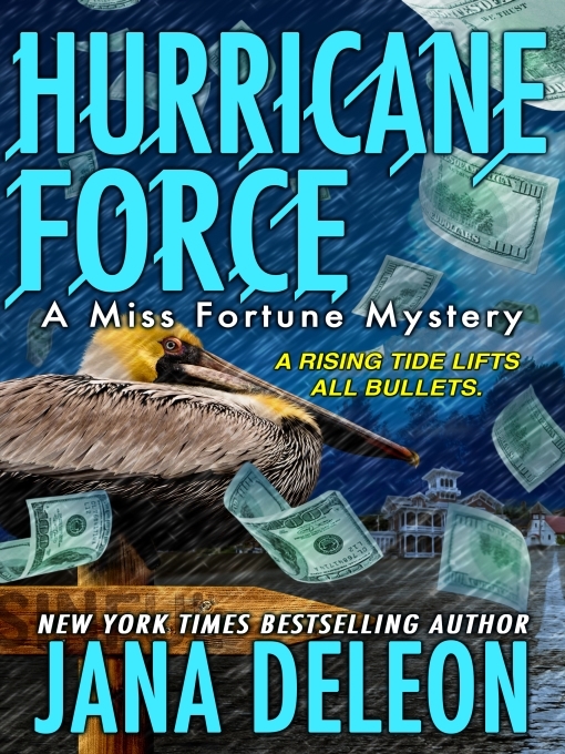 Title details for Hurricane Force by Jana DeLeon - Wait list